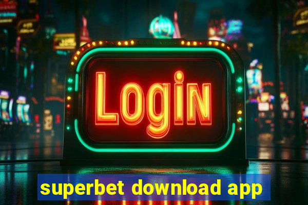 superbet download app